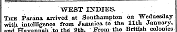 WEST INDIES. The Parana arrived at South...