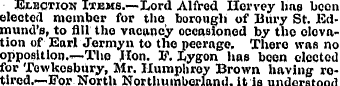 Election Items.—Lord Alfred Ilorvey has ...