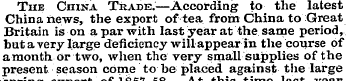 The China Trade.—According to the latest...