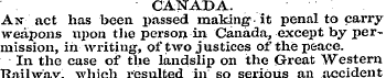 CANADA. An act has been passed making-it...