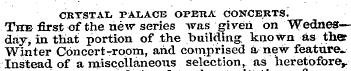 CRYSTAL PALACE OPERA CONCERTS I The firs...