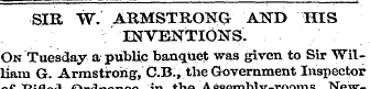 SIR W. ARMSTRONG AND HIS INVENTIONS. On ...