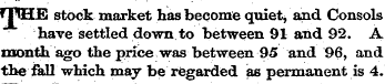 f I'lilB stock market has become quietj ...