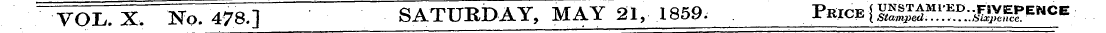 VOL. X. No. 478.] SATURDAY, MAY 21, .185...