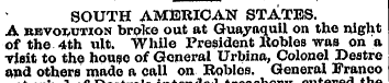 SOUTH AMERICAN STATES. A revolution brok...