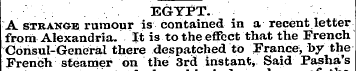 EGYPT. ¦ ¦ A strange rumour is contained...