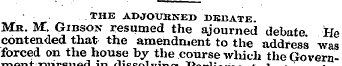 THE ADJOURNED DEBATE. Mr. M. Gibson resu...