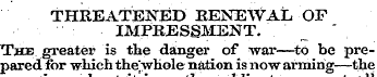 THREATENED RENEWAL OF IMPRESSMENT. " The...