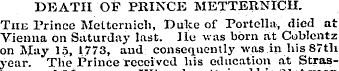 DEATH OF PRINCE METTERNICH. The Prince M...