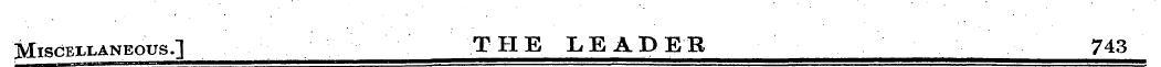 Miscellaneous.] THE LEADER 7 43