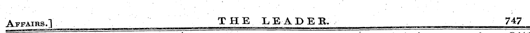 Affairs.] THE LEADER, 747
