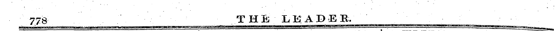 ' 778 ¦ ___ THE LKADEB. — „