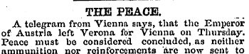 THE PEACE. A telegram from Vienna saj's,...