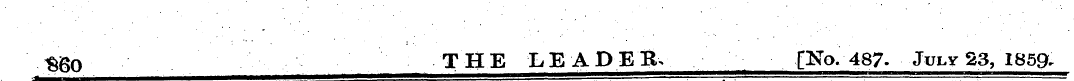 <§60 THE LEADER* [No. 487. July 23, 1859...