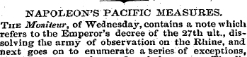 -- . NAPOLEON'S PACIFIC MEASURES. The Mo...