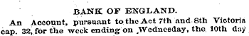 BANK OF ENGLAND. An Account, pursuant to...