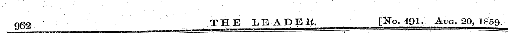 ott> THE LEADEK, [No. 491. Aug. 2Q, 1859...