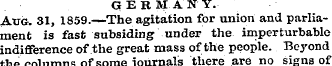 GEK »I AN Y. Aug. 31 . 1859.—The agitati...