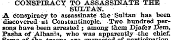 CONSPIRACY TO ASSASSINATE THE SULTAN. jB...