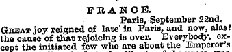 FRANCE. Paris, September 22nd. Great joy...