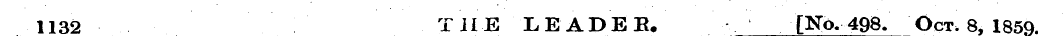 1132 THE LEADEE. [No. 498. Oct. 8, 185Q.