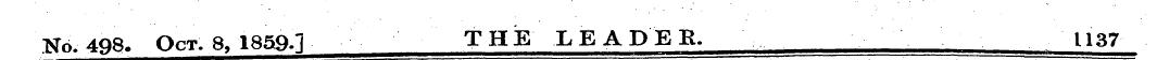 No.498. Oct. 8, 1859.] THE LEADER. 1137