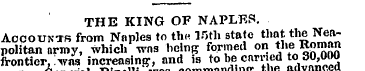 THE KING OF NAPLES. Accounts from Naples...