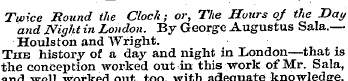 Twice Hound the Clock; or, The Hours oj ...