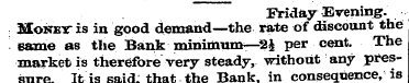 Friday Evening. Money" is in good demand...