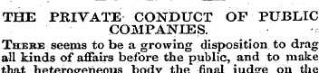 THE PRIVATE CONDUCT OF PUBLIC COMPANIES....