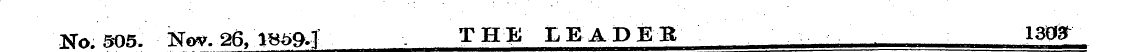 No. 505. Nov. 26. 1859.1 ¦ THE LEADER 13...