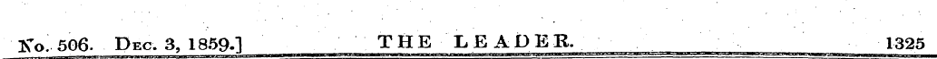 yo. 506. Dec 3, 1859.] THE LEADER. __ m=...