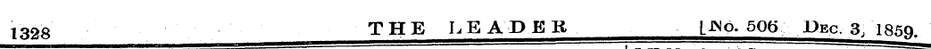 1328 THE LEADER L^o- 50(5 Dec. 3, 1859.