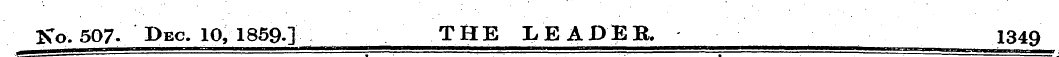 Iso. 507- Dec. 10, 1859.} THE LEADER 134...