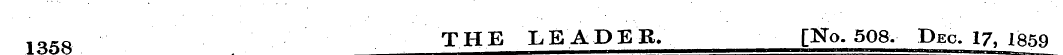 1358 THE LEADER. [No. 508. Dec. 17, 1859...