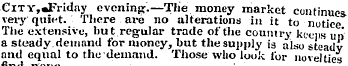 CiTY,«Friday evening.—The money market c...