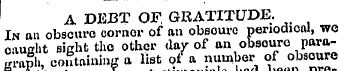 A DEBT OF, GRATITUDE. In an obscure corn...