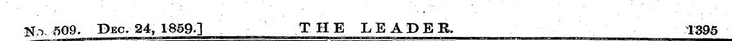 N,-r, 509- Pec. 24, 1859] THE LEADER. 13...