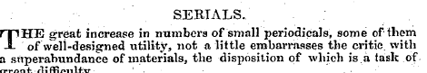 SERTALS. rpHE great increase in numbers ...