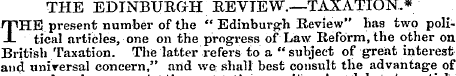 THE EDINBURGH BEVTEW.—TAXATION.* THE pre...