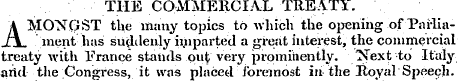 THE COxMMERCIAL TREATY. AMONGST the many...