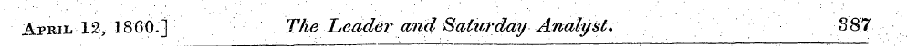 April 12, 1860.] The Leader and Saturday...