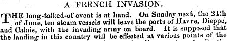 A FRENCH INVASION. T HE long-tallced-of ...