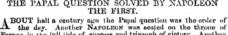 THE PAPAL QUESTION SOLVED BY NAPOLEON TH...