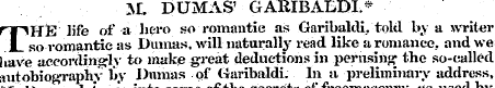 ¦ M. DUMAS' GARIBALDI* T HE life of a he...