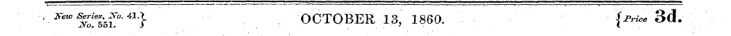 1 *~€W % r o%i?' 4J'} OCTOBER 13, 1860. ...