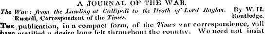 A JOURNAL, OF THE WAR. The War: from the...