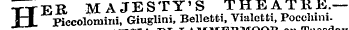 HER MAJESTY'S THEATRE , — Piccolomini, Giuglini. Belletti, Vialetti, Pocchini.