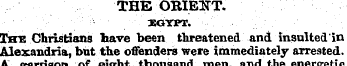 THE ORIENT.. ' ' ' ¦ ¦ XGYPT. The Christ...