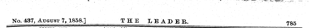^ No, 437, August 7,1858,] THE LEADER. 7...